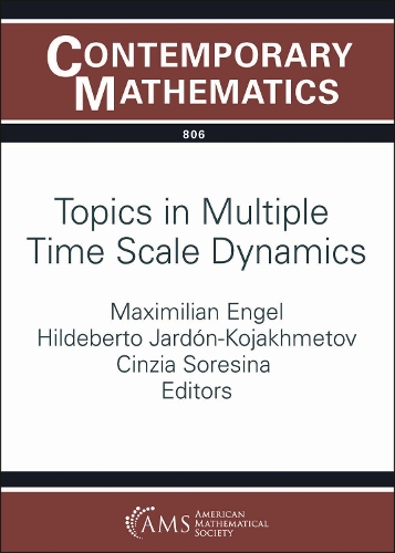 Topics in Multiple Time Scale Dynamics.