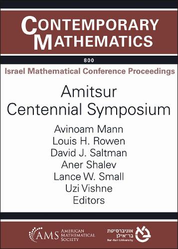 Amitsur Centennial Symposium.