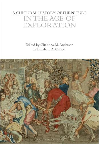 A Cultural History of Furniture in the Age of Exploration.