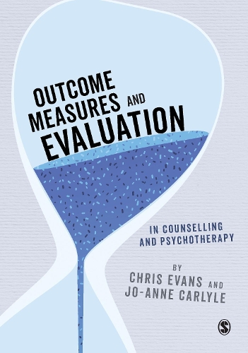 Outcome Measures and Evaluation in Counselling and Psychotherapy.