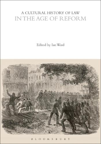 A Cultural History of Law in the Age of Reform.