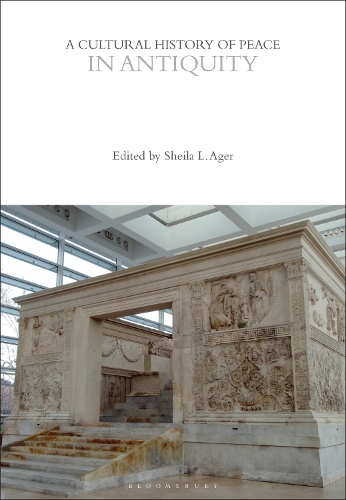 A Cultural History of Peace in Antiquity.