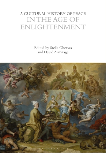 A Cultural History of Peace in the Age of Enlightenment.