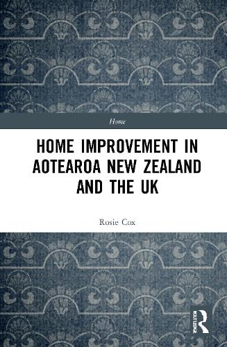Home Improvement in Aotearoa New Zealand and the UK.