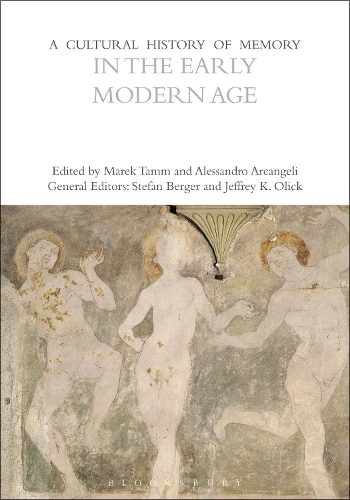A Cultural History of Memory in the Early Modern Age.