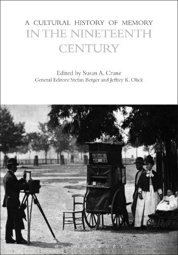 A Cultural History of Memory in the Nineteenth Century.