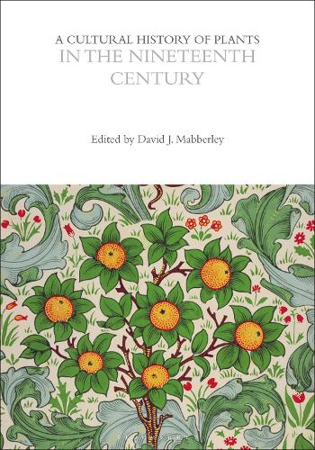 A Cultural History of Plants in the Nineteenth Century.
