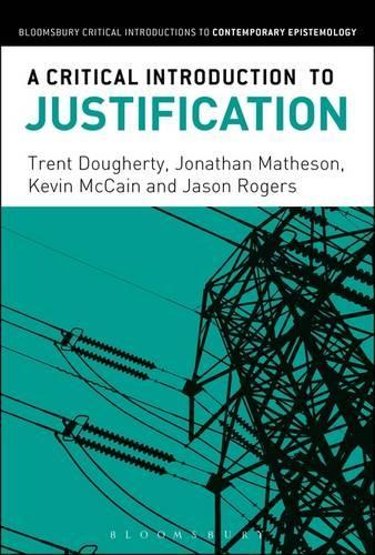 A Critical Introduction to Justification.