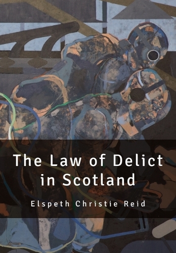 The Law of Delict in Scotland.