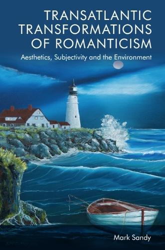 Transatlantic Transformations of Romanticism