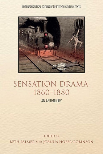 Sensation Drama, 1860-1880: An Anthology.