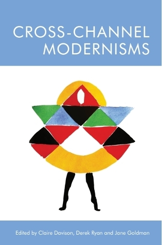 Cross-Channel Modernisms.