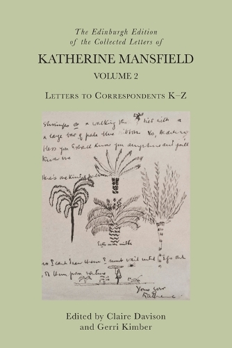 The Edinburgh Edition of the Collected Letters of Katherine Mansfield, Volume 2