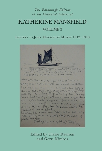 The Edinburgh Edition of the Collected Letters of Katherine Mansfield, Volume 3