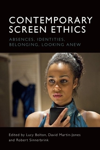 Contemporary Screen Ethics: Absences, Identities, Belonging, Looking Anew.