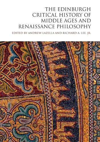 The Edinburgh Critical History of Middle Ages and Renaissance Philosophy.