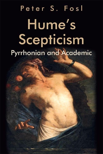 Hume's Scepticism: Pyrrhonian and Academic.