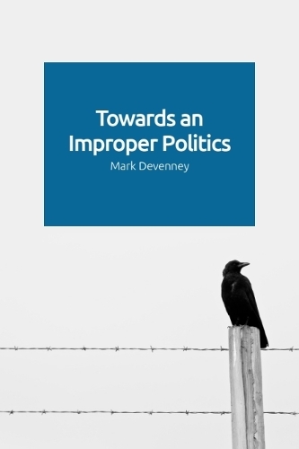 Towards an Improper Politics.