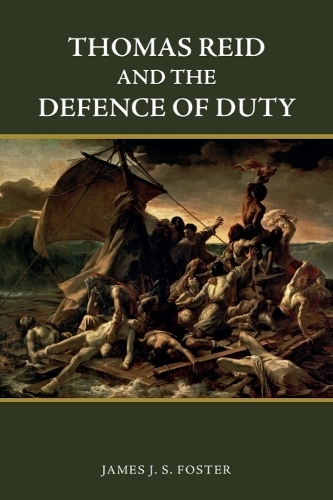 Thomas Reid and the Defence of Duty.