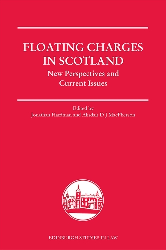 Floating Charges in Scotland: New Perspectives and Current Issues.