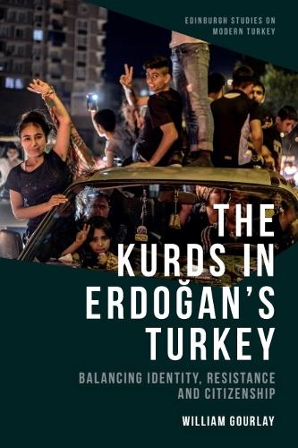 The Kurds in Erdogan's Turkey: Balancing Identity, Resistance and Citizenship.