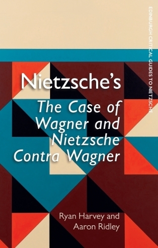 Nietzsche's the Case of Wagner and Nietzsche Contra Wagner.