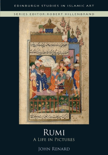 Rumi: A Life in Pictures.