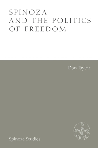 Spinoza and the Politics of Freedom.