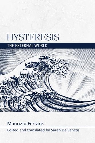 Hysteresis: The External World.