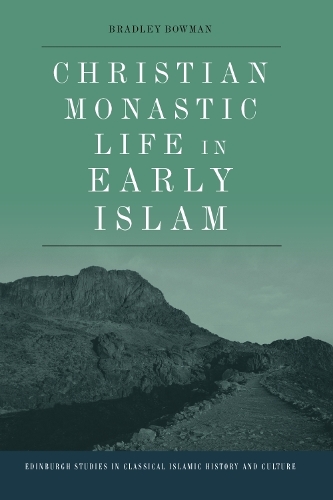 Christian Monastic Life in Early Islam.