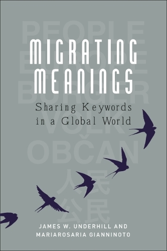 Migrating Meanings: Sharing Keywords in a Global World.