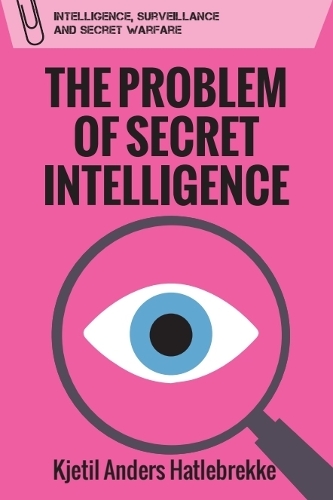 The Problem of Secret Intelligence.