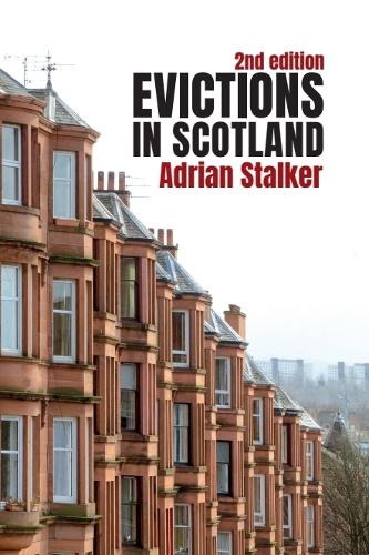 Evictions in Scotland. 2nd edition