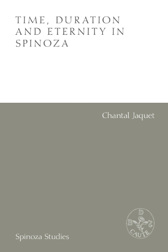 Time, Duration and Eternity in Spinoza.