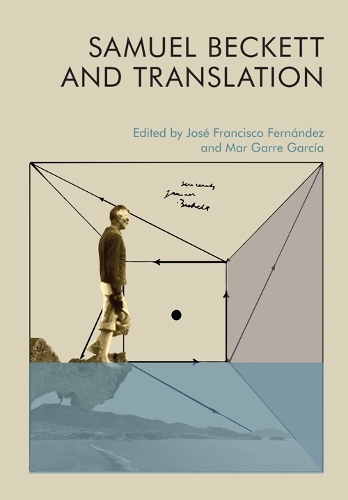 Samuel Beckett and Translation.