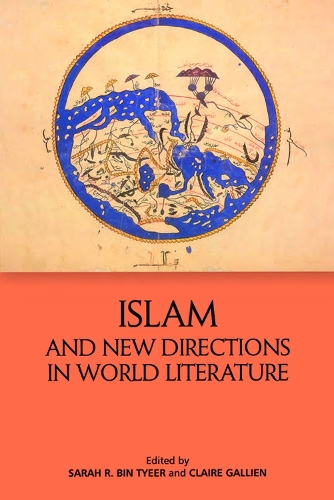 Islam and New Directions in World Literature.