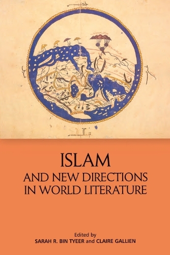 Islam and New Directions in World Literature.