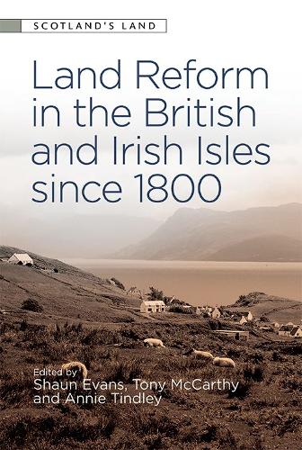 Land Reform in the British and Irish Isles Since 1800.