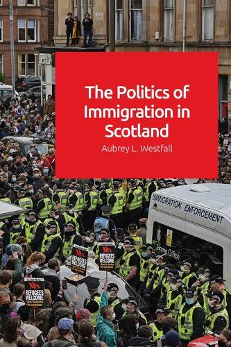 The Politics of Immigration in Scotland.