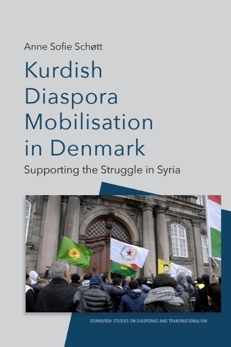 Kurdish Diaspora Mobilisation in Denmark: Supporting the Struggle in Syria.