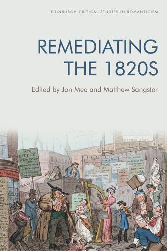 Remediating the 1820s.