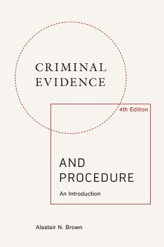 Criminal Evidence and Procedure