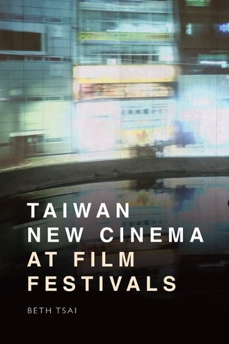 Taiwan New Cinema at Film Festivals.
