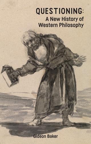Questioning: A New History of Western Philosophy.