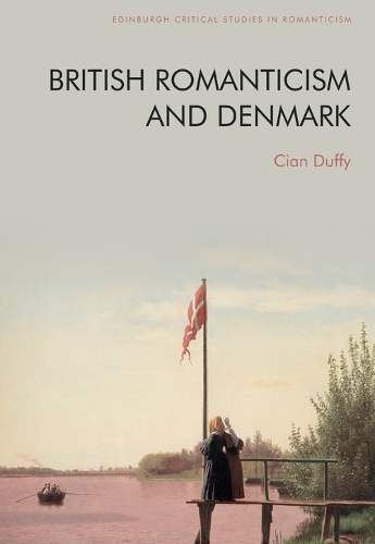 British Romanticism and Denmark.