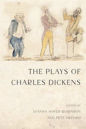 The Plays of Charles Dickens.