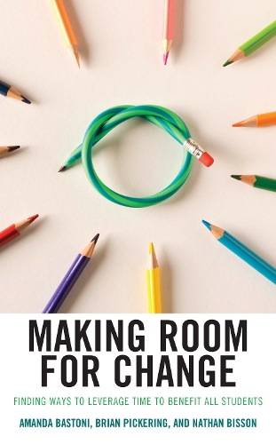 Making Room for Change: Finding Ways to Leverage Time to Benefit All Students.