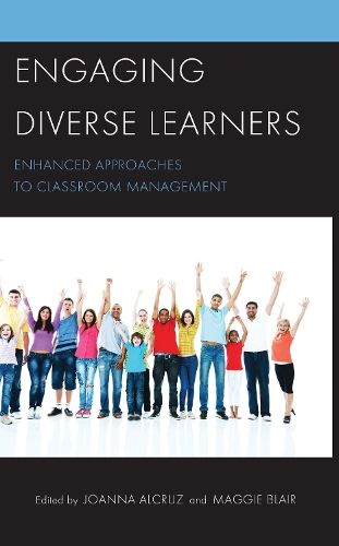 Engaging Diverse Learners: Enhanced Approaches to Classroom Management.