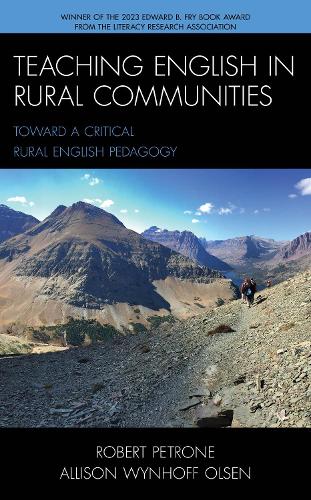 Teaching English in Rural Communities: Toward a Critical Rural English Pedagogy.