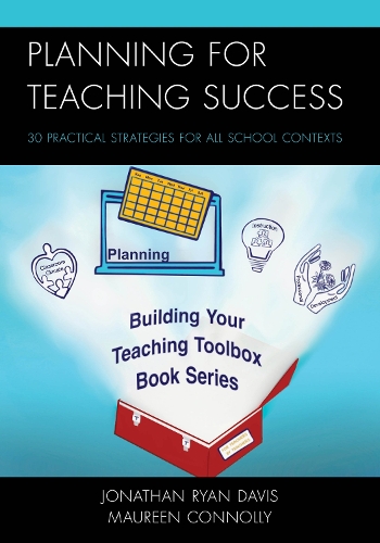 Planning for Teaching Success: 30 Practical Strategies for All School Contexts.
